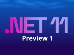 微软发布.NET 11 首个预览版：引入 Zstd 压缩、推进 WebAssembly 与 Android 迁移，为 C# 15 与 F# 11 带来新特性
